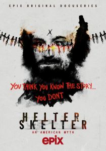 Helter Skelter: Американский миф (2022) все сезоны